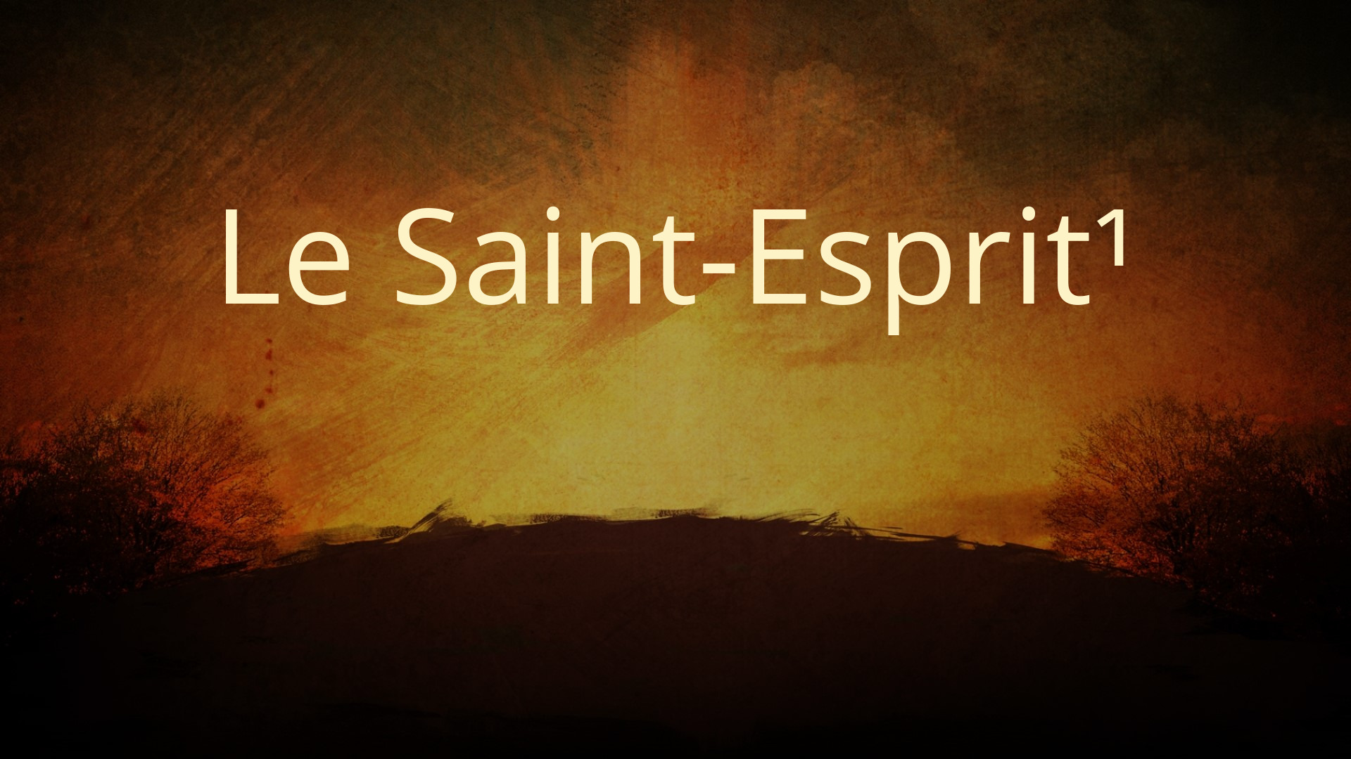 Le Saint-Esprit (1ère partie)